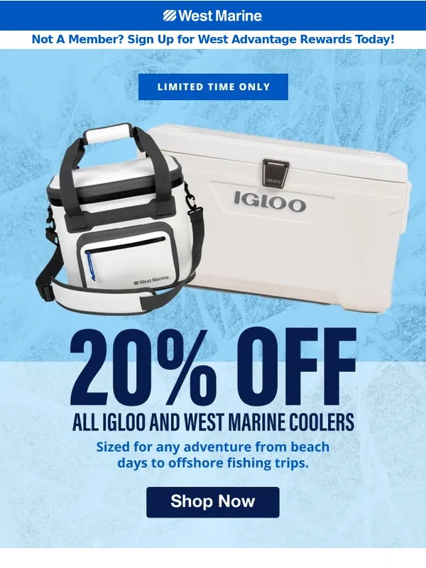 West Marine - LIMITED TIME: 20% Off ALL Igloo and West Marine Coolers!