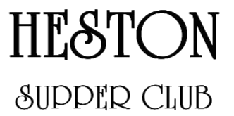 Heston Supper Club