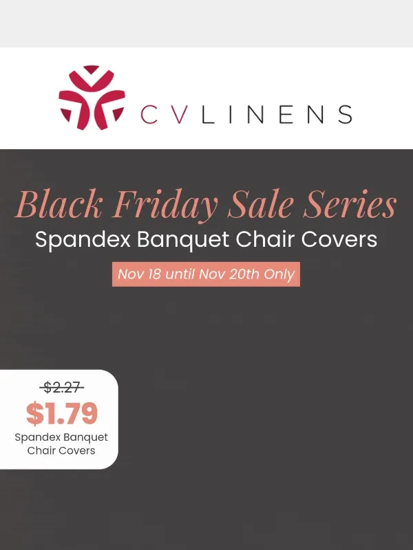 CV Linens - ? Black Friday Series Continues: Spandex Banquet Chair Covers for $1.79!