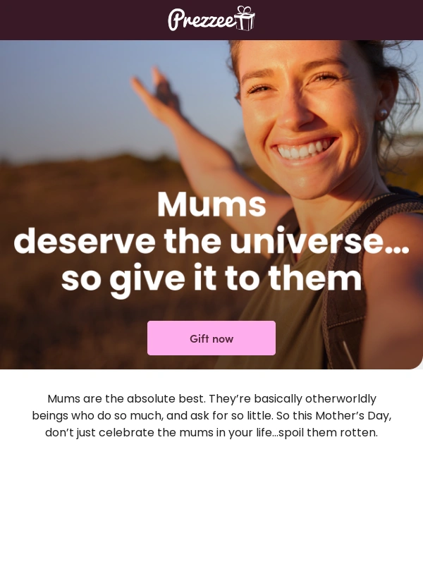 Prezzee - Mums deserve the universe…so give it to them