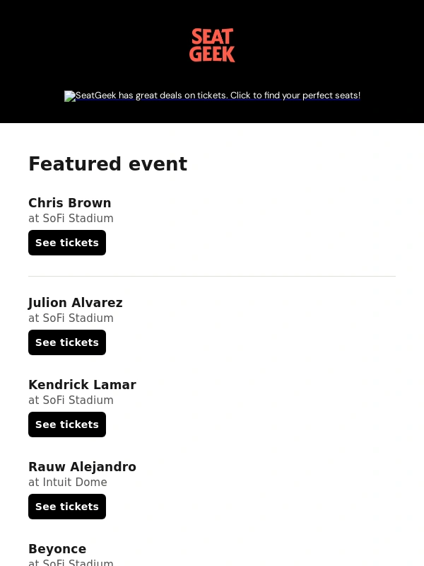 SeatGeek - Coming to Los Angeles: Chris Brown,Julion Alvarez,Kendrick Lamar and more!