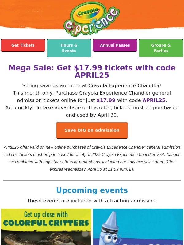 Crayola Experience - Mega Sale: Get $17.99 tickets with code APRIL25