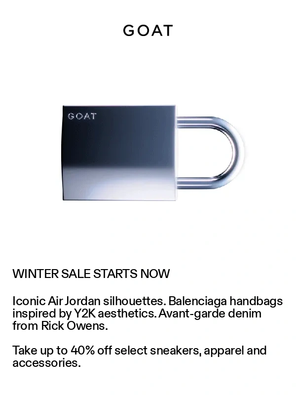 Goat - WINTER SALE STARTS NOW