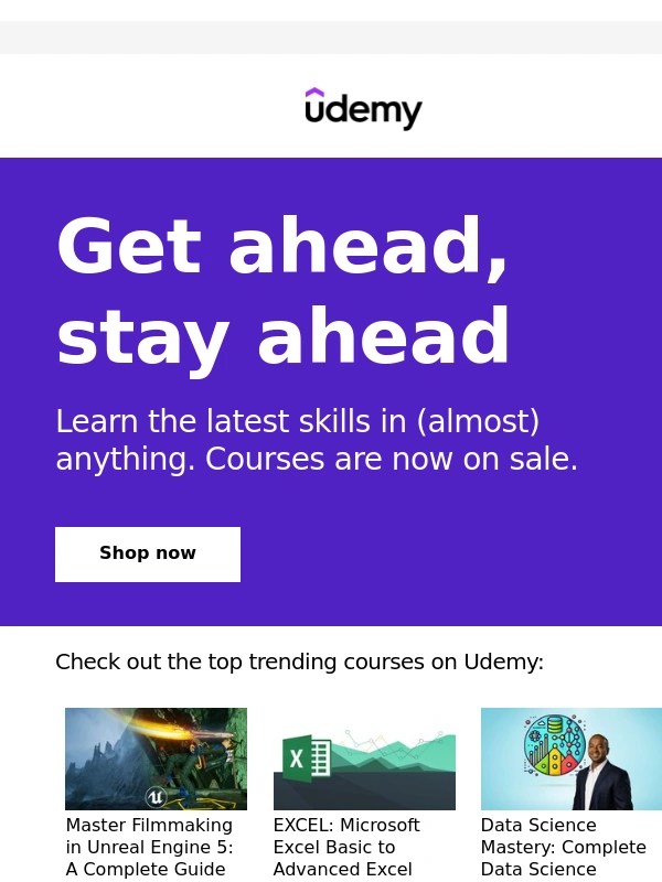 Udemy -  You’ll be glad you did