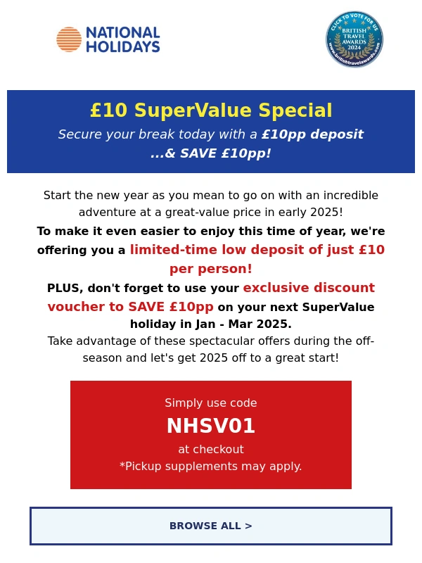 National Holidays - Hurry: £10 deposit and £10 off 2025 ends today!