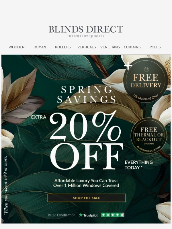 Blinds Direct - Shop bestsellers with 20% off and FREE delivery during Spring Savings event