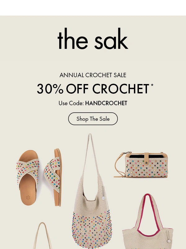 The Sak - 30% Off Crochet in Every Color ?