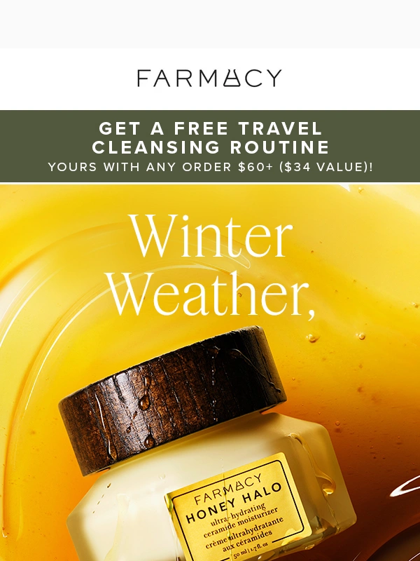 Farmacy Beauty - Beat the chill with Honey Halo