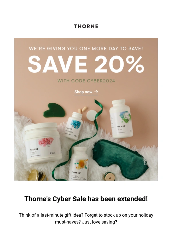 Thorne Research - SURPRISE: Our Cyber Sale has been extended!