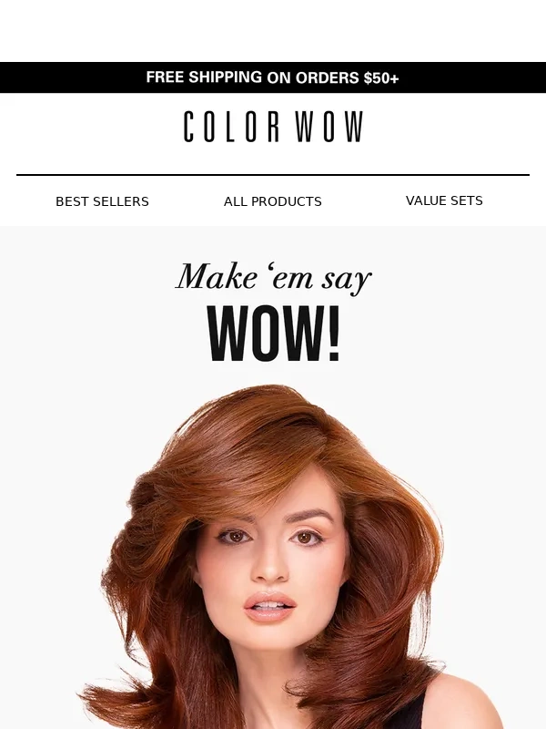 Color WOW - Turn up the volume + turn heads! ?