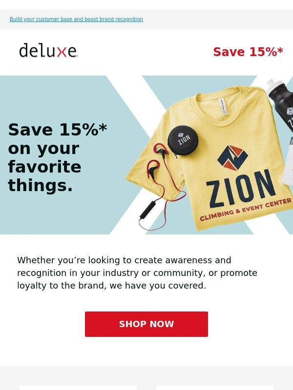 Deluxe - Your logo. Our top products. 15% off. A win for your business