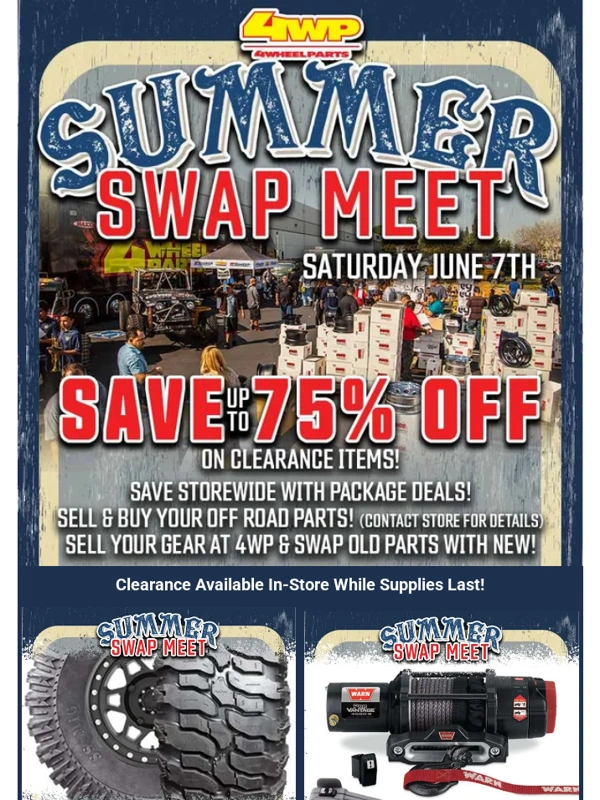4 Wheel Parts - ? IT'S HERE: Swap Meet Saturday! Bring Family + Furry Friends! Save 75% OFF!