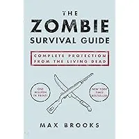 The Zombie Survival Guide: Complete Protection Kindle Edition