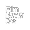 FilmNeverDie