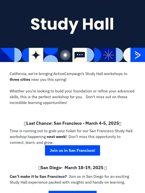 ActiveCampaign - Don't miss out on our ActiveCampaign Study Hall workshops in California!