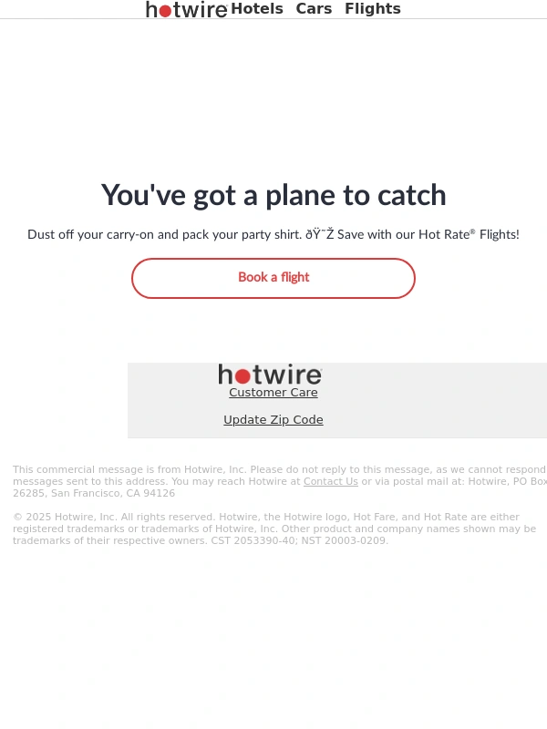 Hotwire - You're going places,Hotwire — soon as you score one of these ✈️ deals