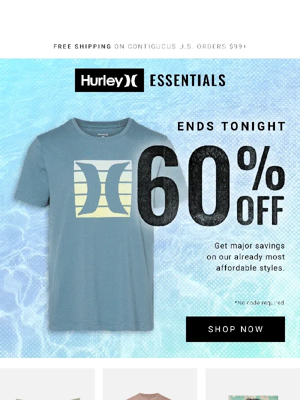 Hurley - 40% off Hurley Essentials?