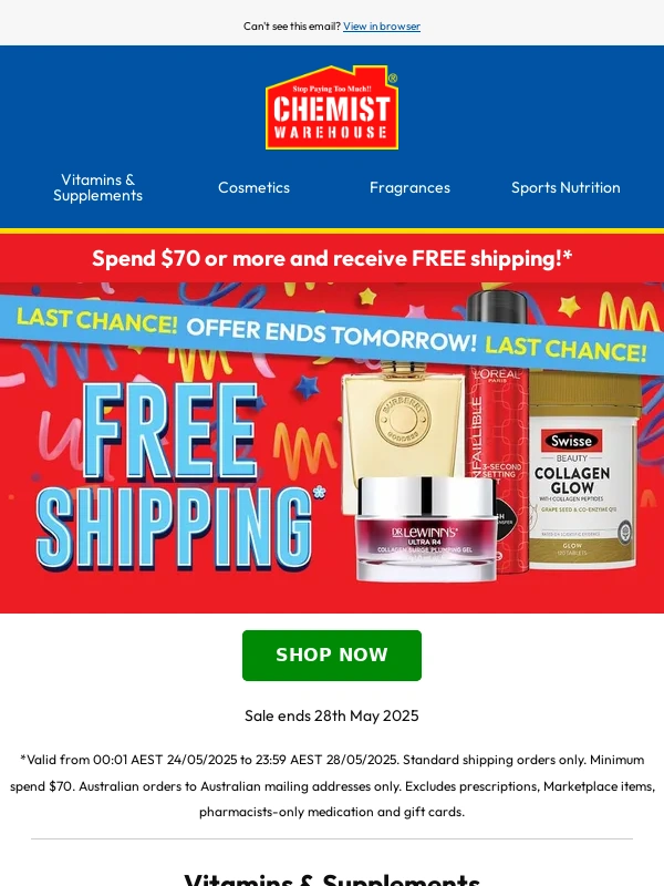 Chemist Warehouse - Free shipping on orders over $70* ends tomorrow!