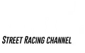 Street Racing Channel