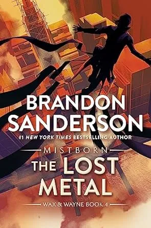 Brandon Sanderson: The Lost Metal: A Mistborn Novel [Kindle Edition] $3