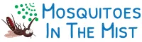Mosquitoes In The Mist