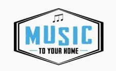 Music To Your Home