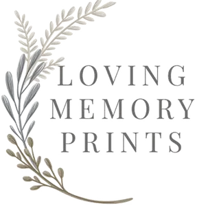 Loving Memory Prints