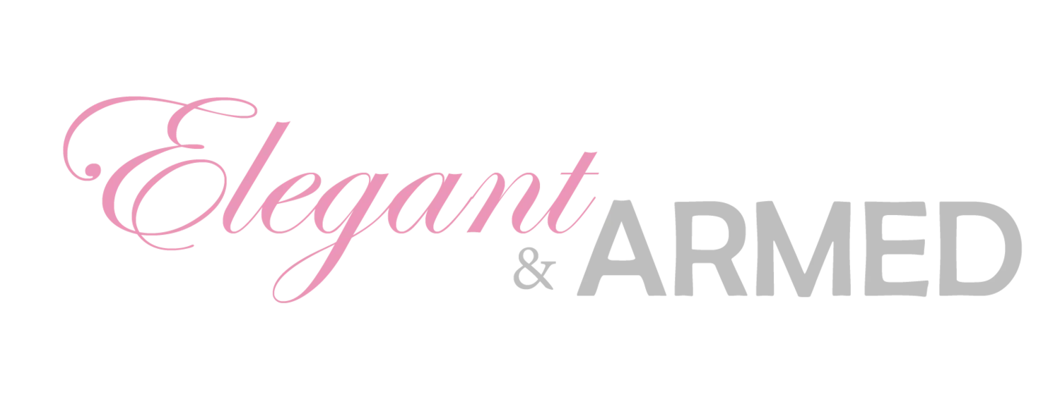 Elegant & Armed