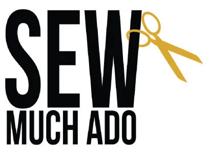 Sew Much Ado