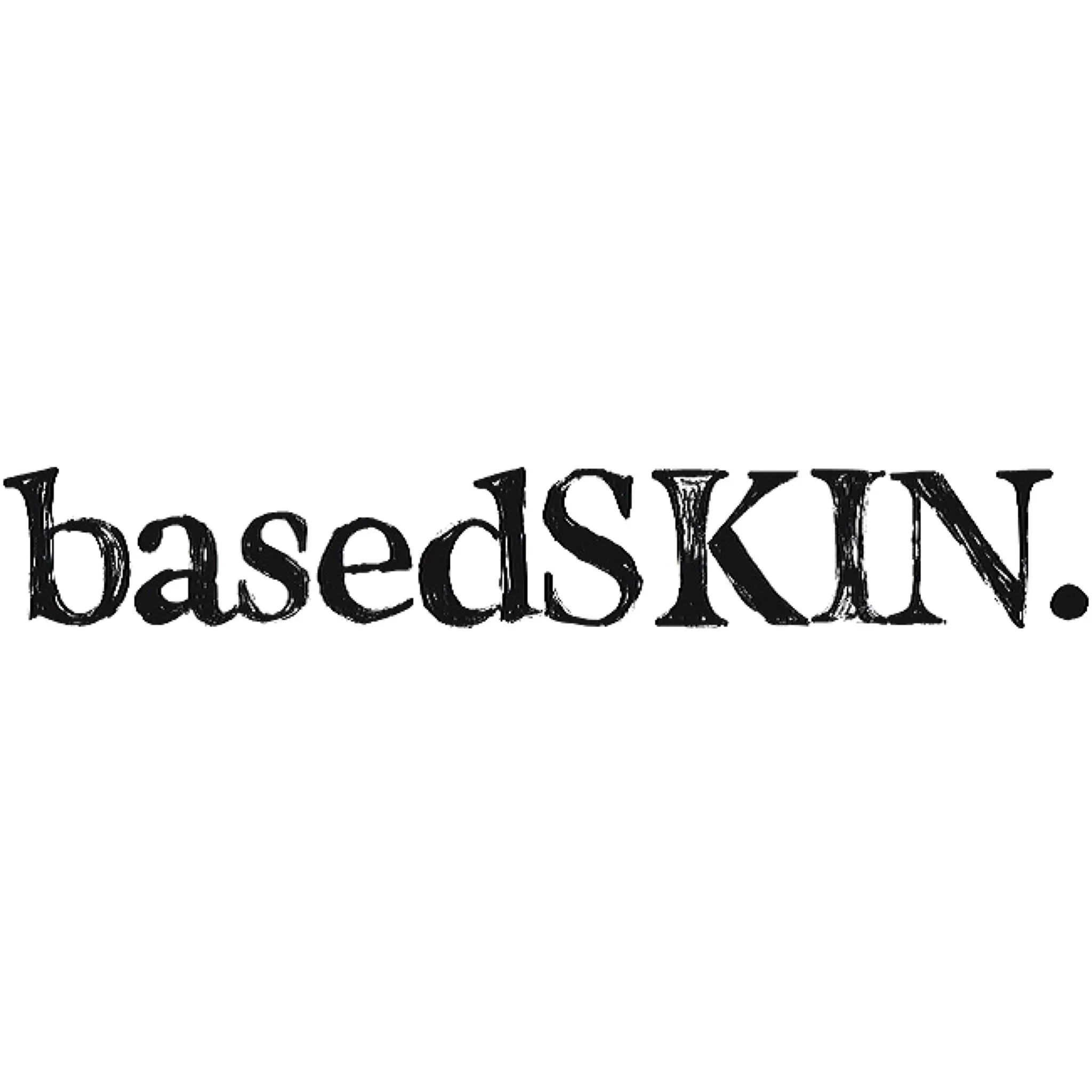 Basedskin