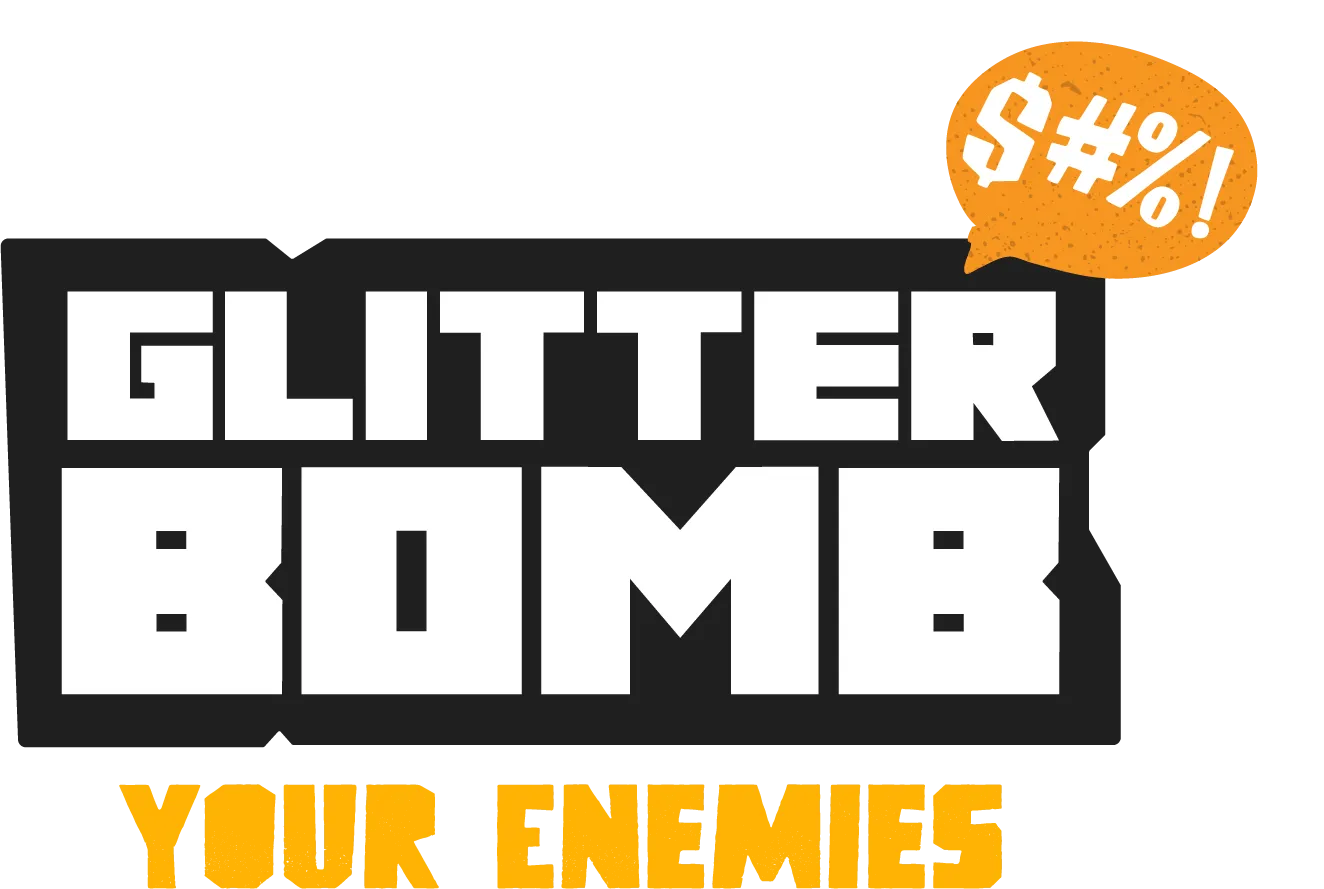 Glitter Bomb Your Enemies