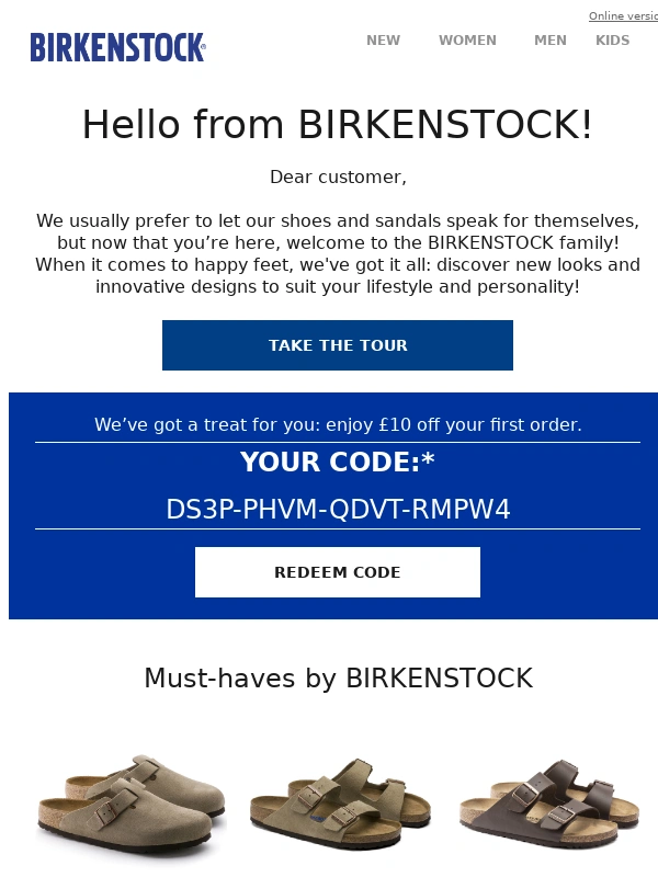 Birkenstock USA - Good news! Enjoy a £10 welcome voucher!