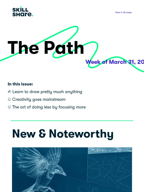 Skillshare - The Path | Creativity makes a comeback,lessons from industry leaders & more ?