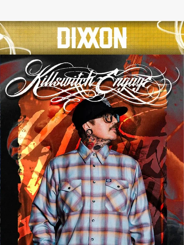 Dixxon Flannel - Killswitch Engage Collection LIVE ?