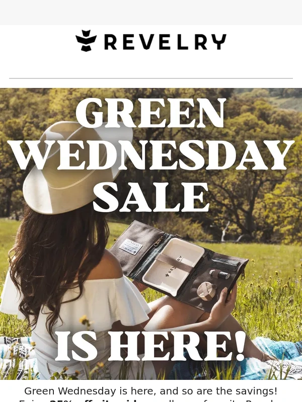 Revelry - Green Wednesday is Here! Deals You Don’t Want to Miss ?