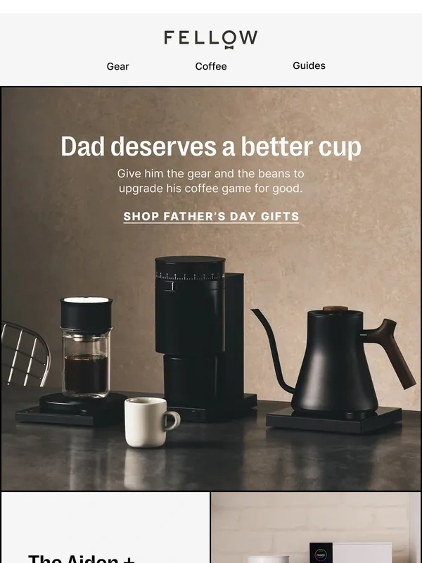 Fellow Products - Dad’s not asking,but he wants this