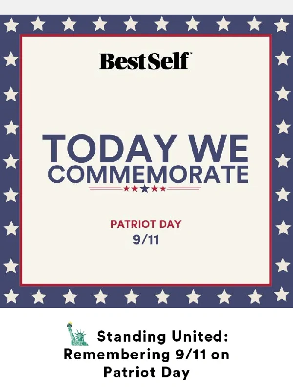 BestSelfCo - ?️ Patriot Day: A Tribute to Resilience and Strength