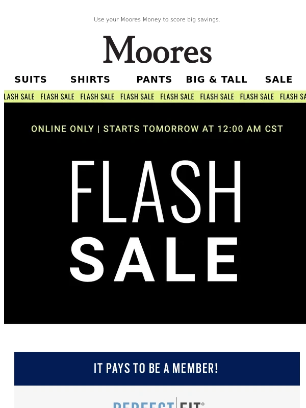 moores - FLASH SALE starts tomorrow! Don’t miss it. ?