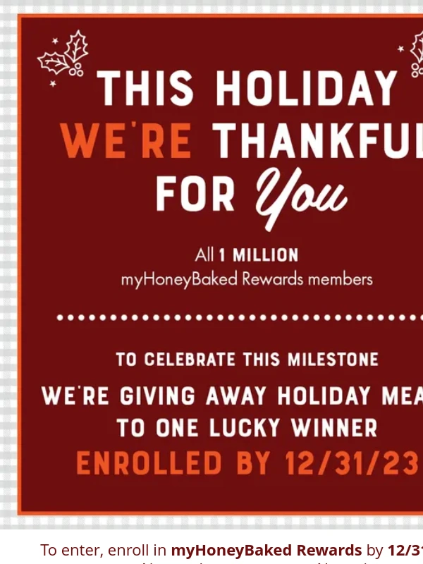 THE Honey Baked - Celebrate the season with a chance to win a $500 gift card ?