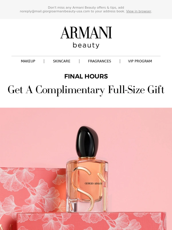 Giorgio Armani Beauty - FINAL HOURS: A Complimentary Full-Size Gift