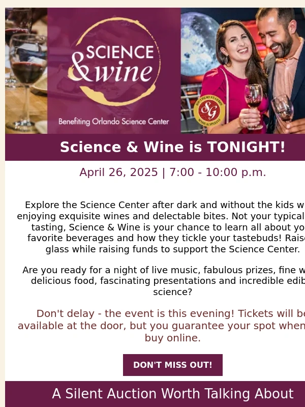 ORLANDO SCIENCE CENTER - LAST CHANCE! Science & Wine is TONIGHT!