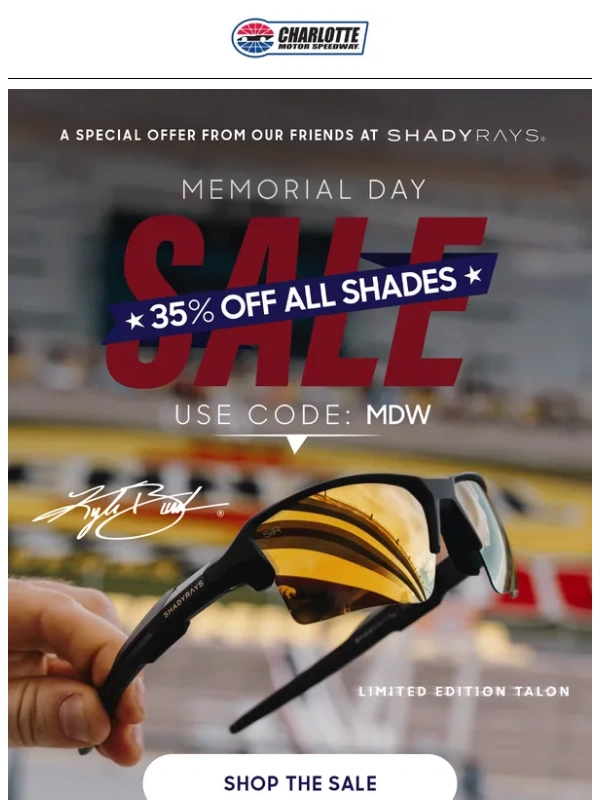 Charlotte Motor Speedway - Save 35% On Shady Rays Sunglasses,May 23-29!