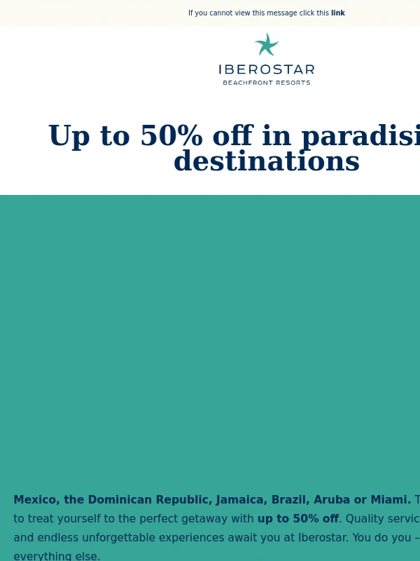 Iberostar - Still deciding? Your vacations await here!