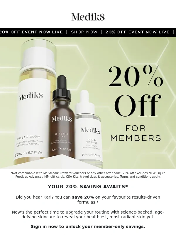 Medik8 - Time to treat yourself to 20% off