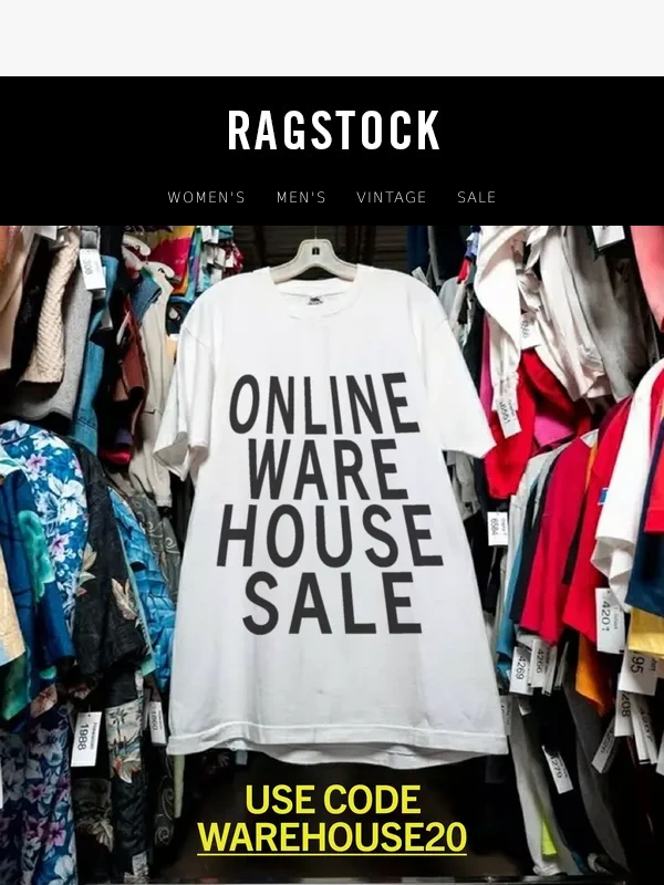 Ragstock - ONLINE WAREHOUSE CLEAN-OUT SALE LAST CHANCE ✨ 20% off your ENTIRE purchase
