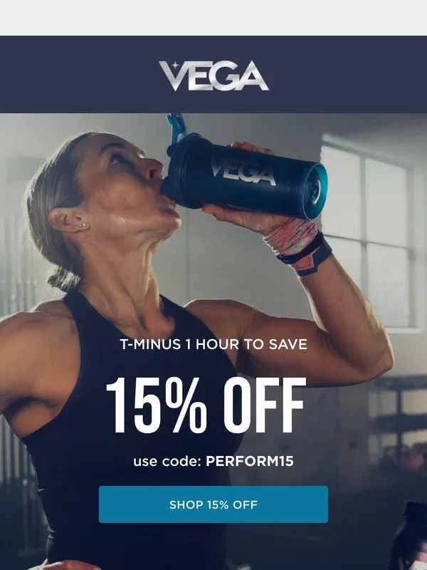 Vega - You’ve Got 1 Hour Left To Shop 15% Off ⏰