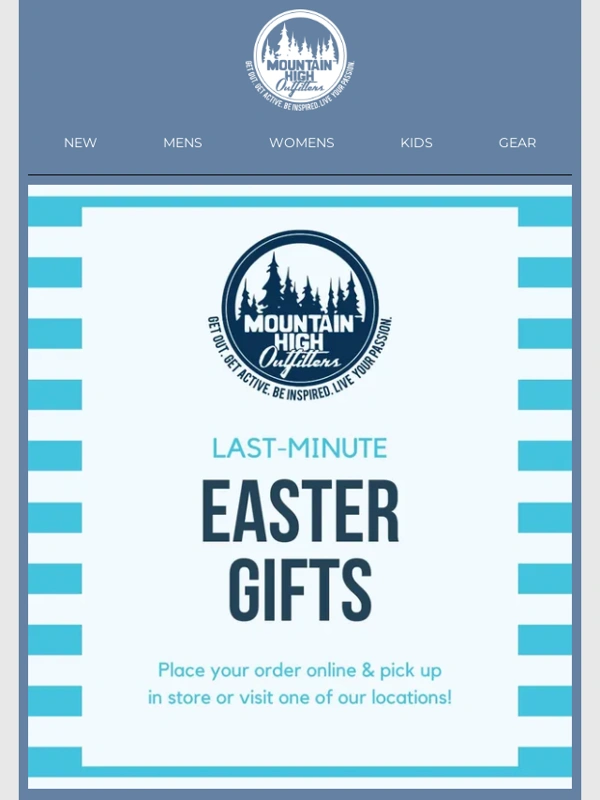Mountain High Outfitters - Last-Minute Easter Gifts ?