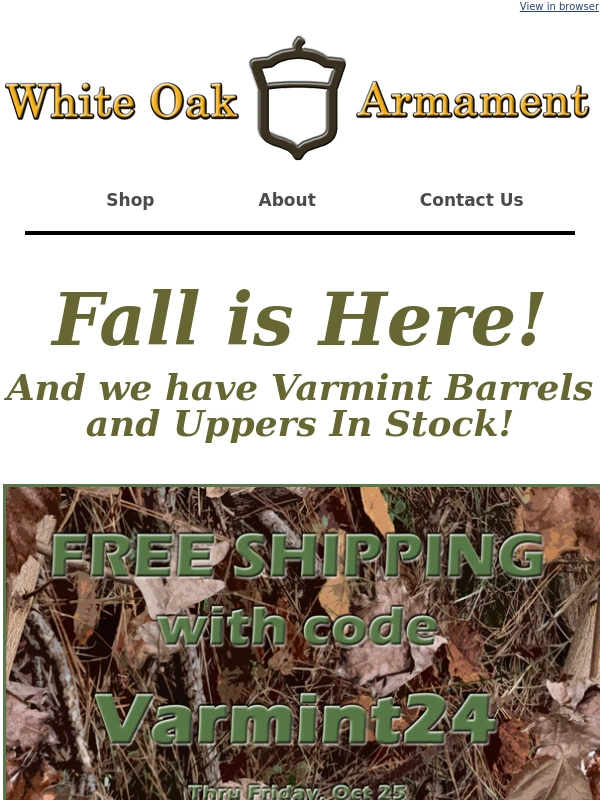 White Oak Armament - Varmint Uppers and Barrels In Stock! Plus Free Shipping Code!