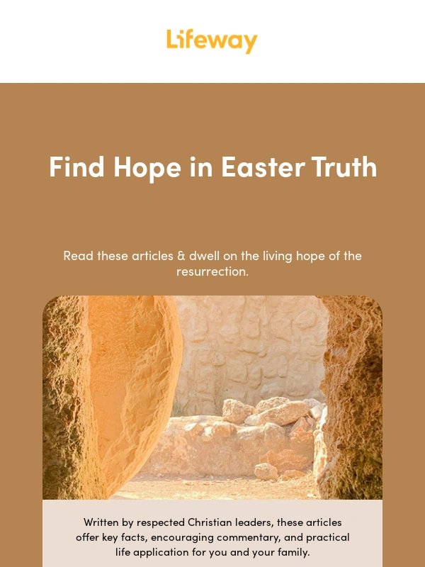 LifeWay - Find hope in these Easter articles