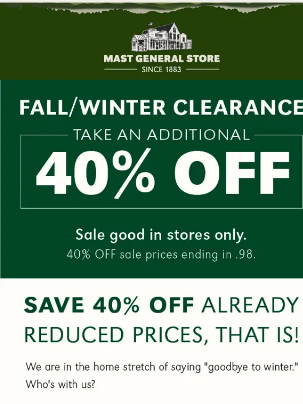 Mast General Store - REMINDER: Stop by to Save